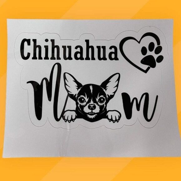 Chihuahua Mom Vinyl Decal - Cute Sticker for Trucks, Laptops, and Windows - Picture 1 of 5